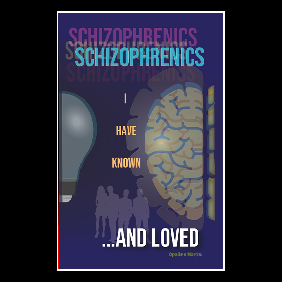 Book cover for Schizophrenics I have Known and Loved by Opaline Marks. Cover by Pete Markiewicz